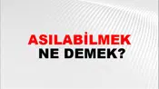 Asılabilmek