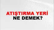 Atıştırma Yeri