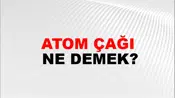Atom Çağı