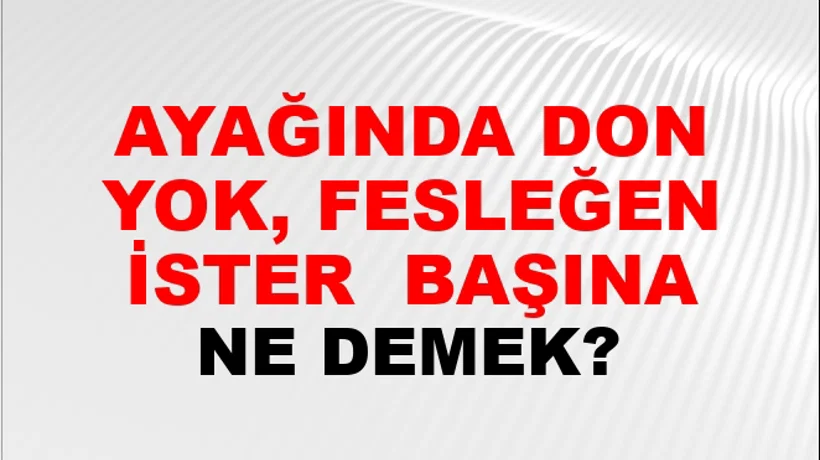 Ayağında Donu Yok, Fesleğen İster (Veya takar) başına Ayağında Donu Yok, Fesleğen İster (Veya takar) başına