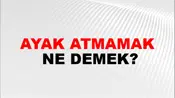 Ayak Atmamak