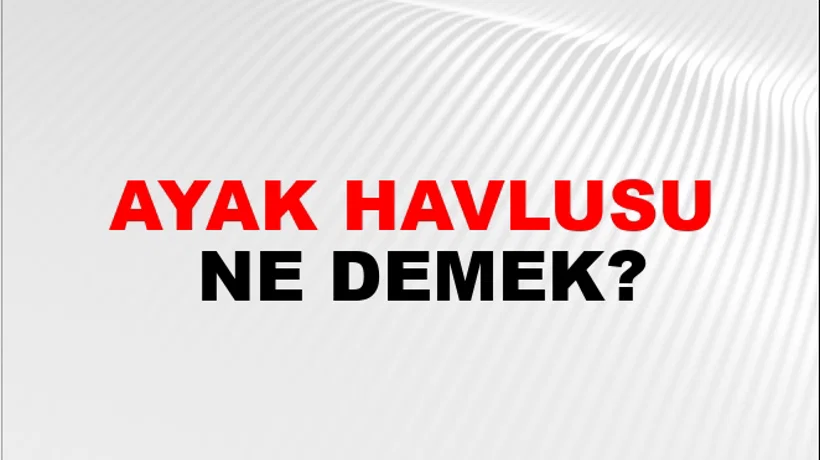 Ayak Havlusu Ayak Havlusu