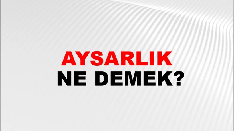 Aysarlık Aysarlık