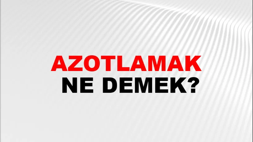 Azotlamak Azotlamak