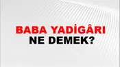 Baba Yadigârı