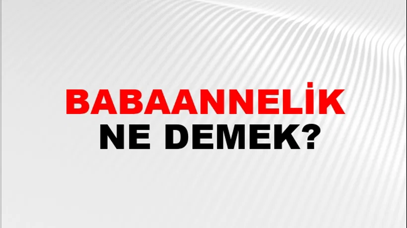 Babaannelik Babaannelik