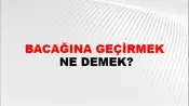 Bacağına Geçirmek