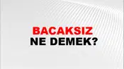 Bacaksız