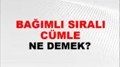 Bağımlı Sıralı Cümle