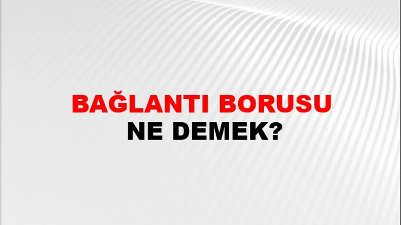 Bağlantı Borusu Bağlantı Borusu
