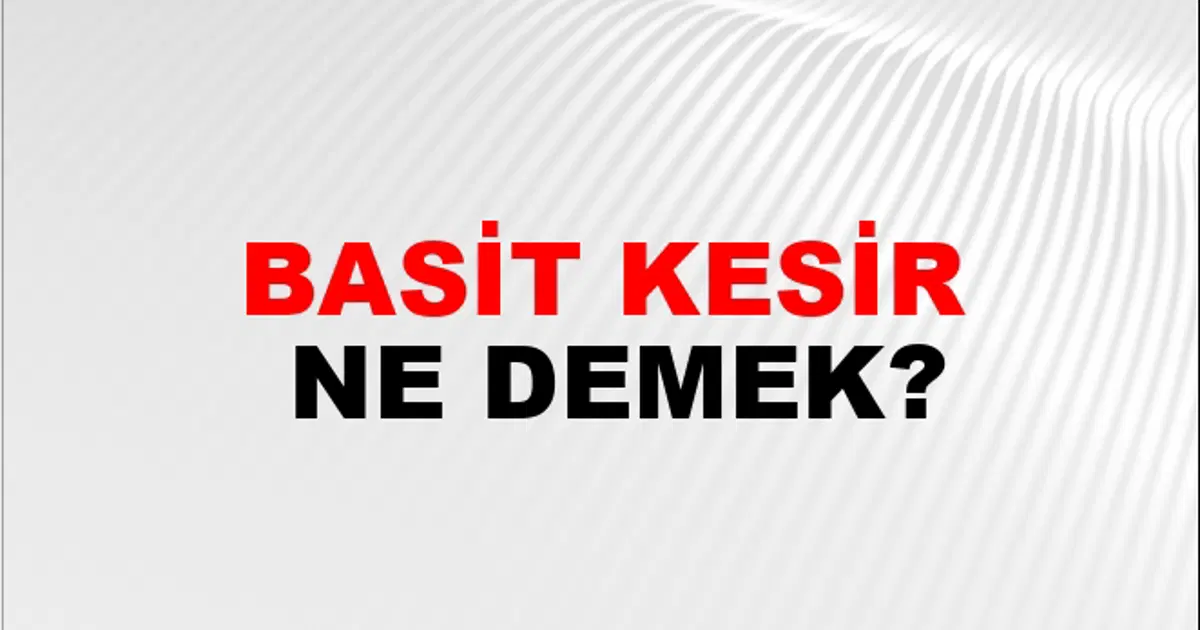 Basit Kesir Nasıl Yazılır? | NTV Haber