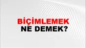Biçimlemek