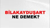 Bilakayduşart