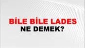 Bile Bile Lades