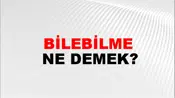 Bilebilme