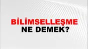 Bilimselleşme