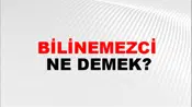 Bilinemezci