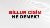 Billur Cisim