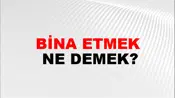 Bina Etmek