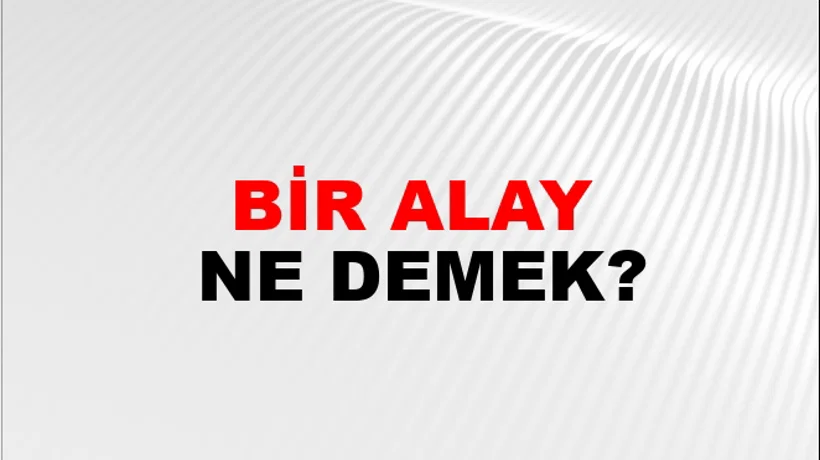 Bir Alay Bir Alay