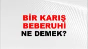 Bir Karış Beberuhi