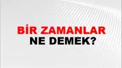 Bir Zamanlar
