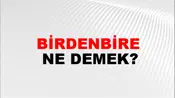 Birdenbire
