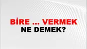 Bire ... Vermek