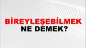 Bireyleşebilmek