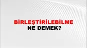 Birleştirilebilme