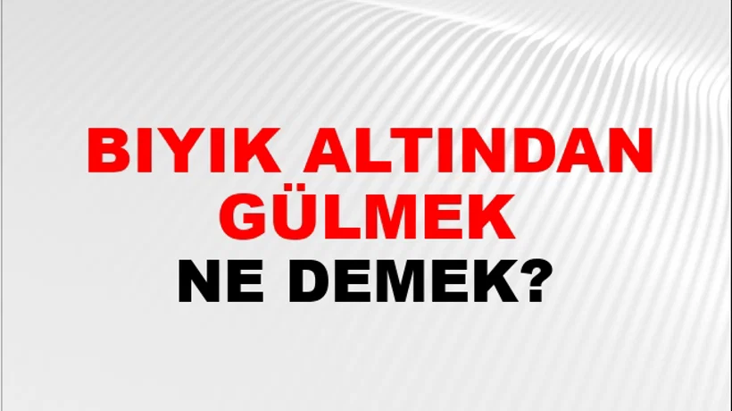 Bıyık Altından Gülmek Bıyık Altından Gülmek