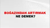 Boğazından Artırmak