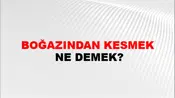 Boğazından Kesmek
