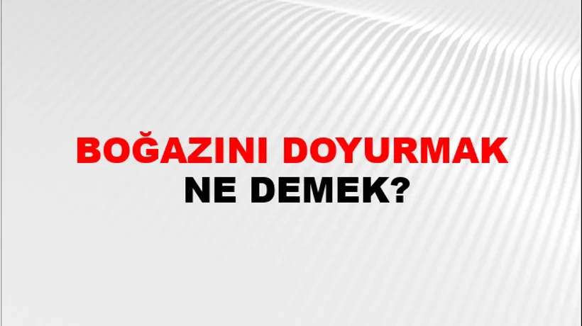 Boğazını Doyurmak Boğazını Doyurmak