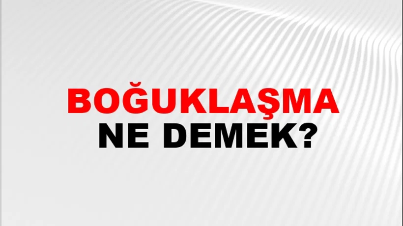 Boğuklaşma Boğuklaşma