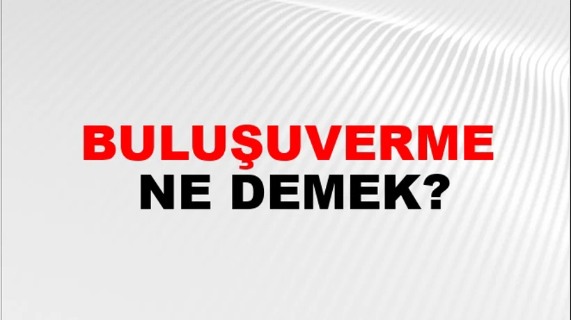 Buluşuverme Buluşuverme