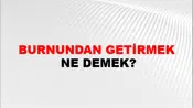 Burnundan Getirmek