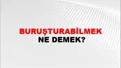Buruşturabilmek