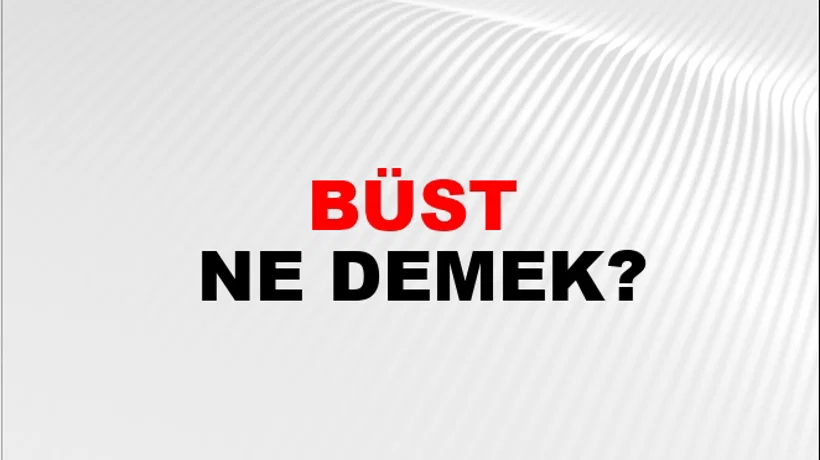 Büst Büst