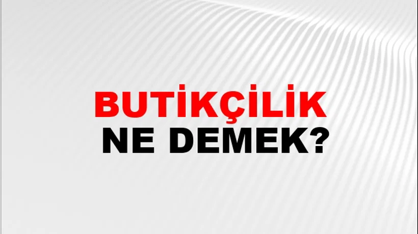 Butikçilik Butikçilik