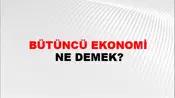 Bütüncü Ekonomi