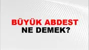 Büyük Abdest