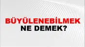 Büyülenebilmek