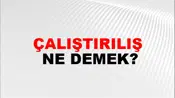 Çalıştırılış