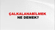 Çalkalanabilmek