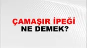 Çamaşır İpeği
