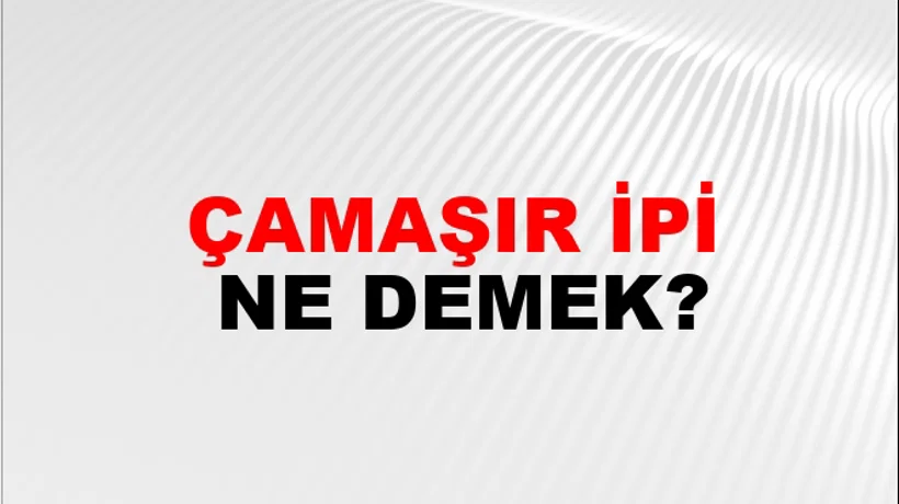 Çamaşır İpi Çamaşır İpi