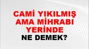 Cami Yıkılmış Ama Mihrabı Yerinde