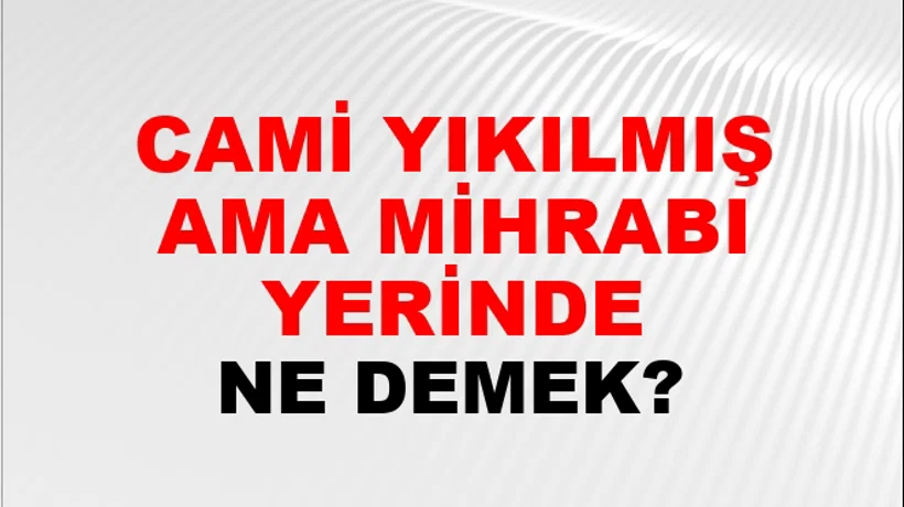 Cami Yıkılmış Ama Mihrabı Yerinde Cami Yıkılmış Ama Mihrabı Yerinde