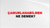 Çamurlanabilmek